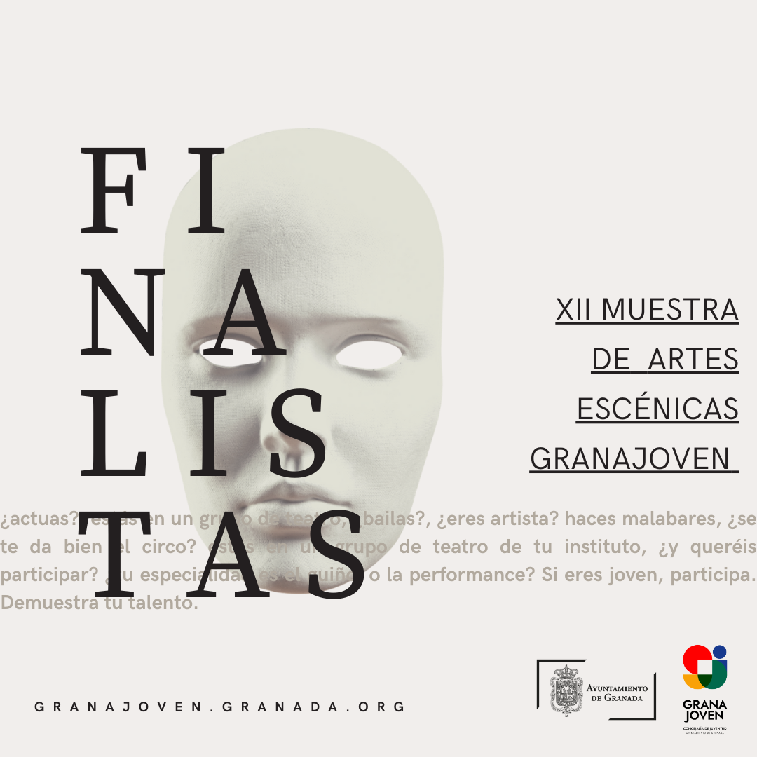 FINALISTAS MUESTRA ARTES ESC�NICAS GRANAJOVEN